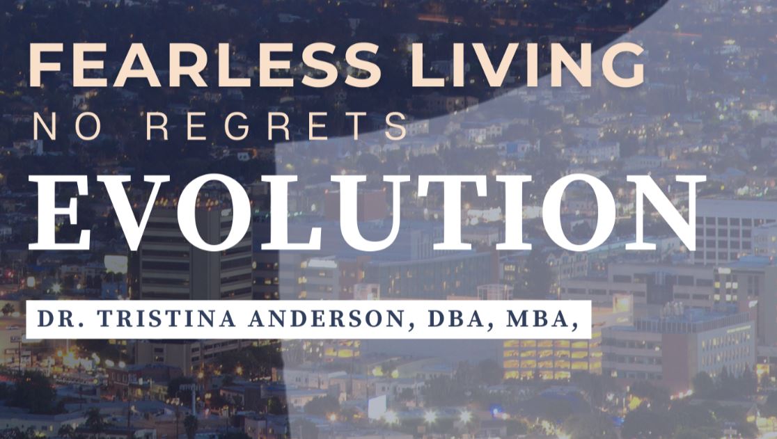 Fearless Living™: No Regrets — Evolution
